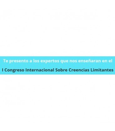 1er Congreso Internacional Sobre Creencias Limitantes