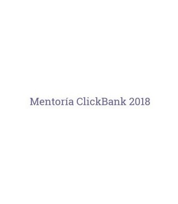 Mentoría Clickbank 2018