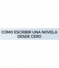 Como Escribir una Novela Desde Cero