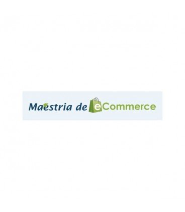 Maestría de Ecommerce