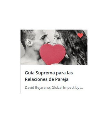 Guía Suprema Para Las Relaciones de Pareja