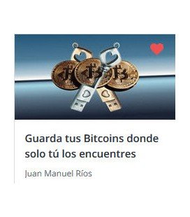 Guarda Tus Bitcoins Donde Solo Tú Los Encuentres