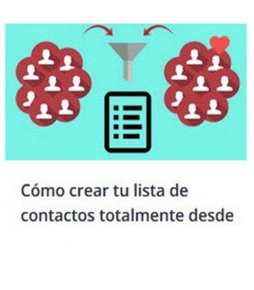 Cómo Crear tu Lista de Contactos Totalmente Desde Cero