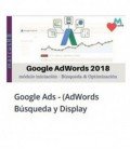 Google Ads (AdWords Búsqueda y Display actualizado 2018)