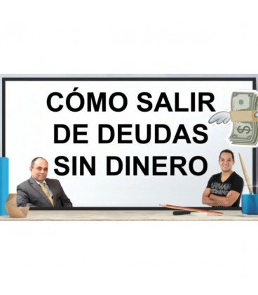 Cómo Salir de Deudas Sin Dinero