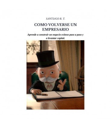 Cómo Volverse un Empresario