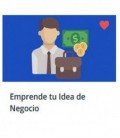 Emprende tu Idea de Negocio