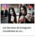 Los Secretos de Instagram: Conviértete en un Influenciador