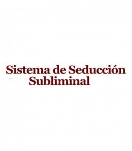 Sistema de Seducción Subliminal