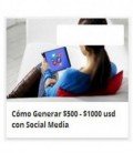 Como Generar 500 a 1000 USD con Social Media